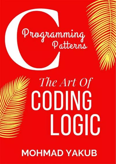 [FREE]-c programming textbook.c programming book.c programming language.c programming.c programming visual quickstart guide.: c programming for dummies.absolute beginner\'s.beginner.exercises.in easy steps.