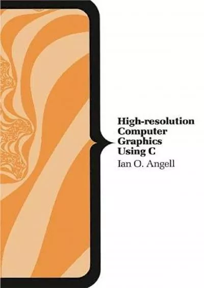 [PDF]-High-resolution Computer Graphics Using C (Computer Science Series)