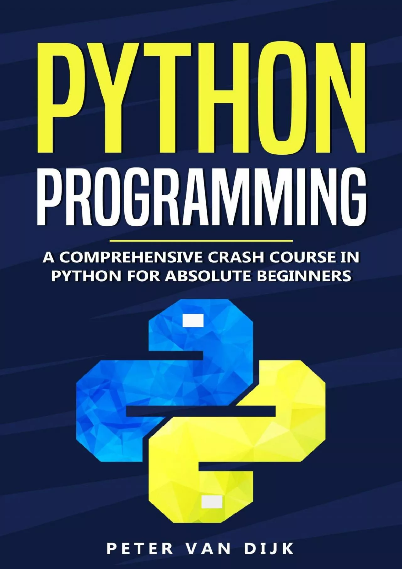 [FREE]-Python Programming: A Comprehensive Crash Course in Python Language for Absolute