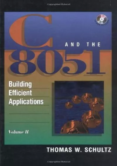 [BEST]-C and the 8051: Building Efficient Applications