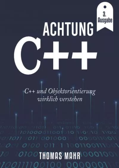 [READ]-Achtung C++: C++ und Objektorientierung wirklich verstehen (German Edition)