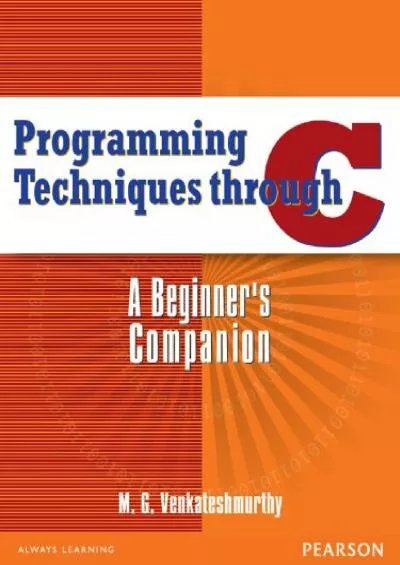 [PDF]-Programming Techniques Through C: A Beginners Companion