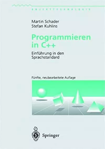 [DOWLOAD]-Programmieren in C++: Einführung in den Sprachstandard (Objekttechnologie) (German Edition)