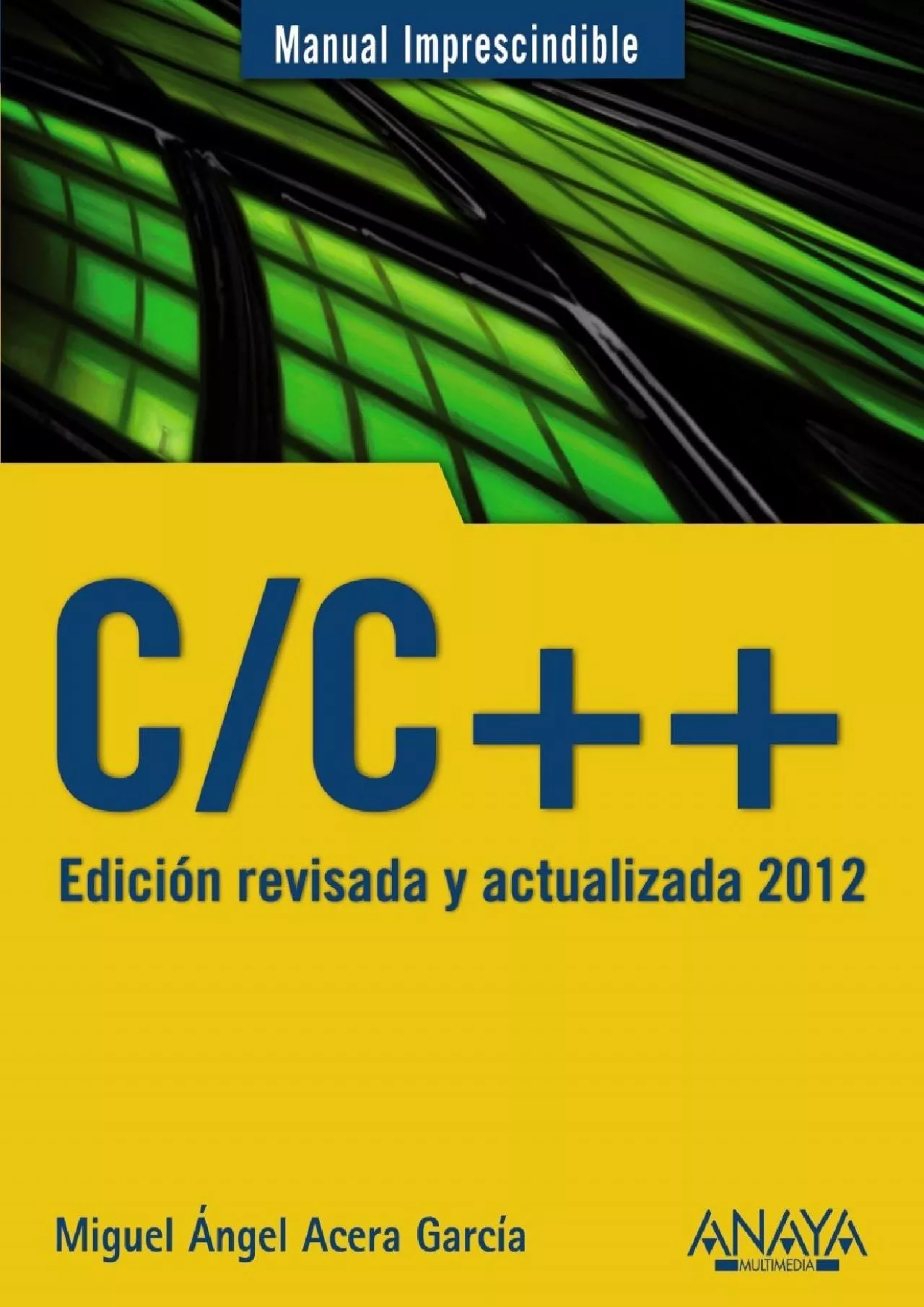 PDF-[eBOOK]-C/C++. Edición revisada y actualizada 2012 (Manual imprescindible / Essential