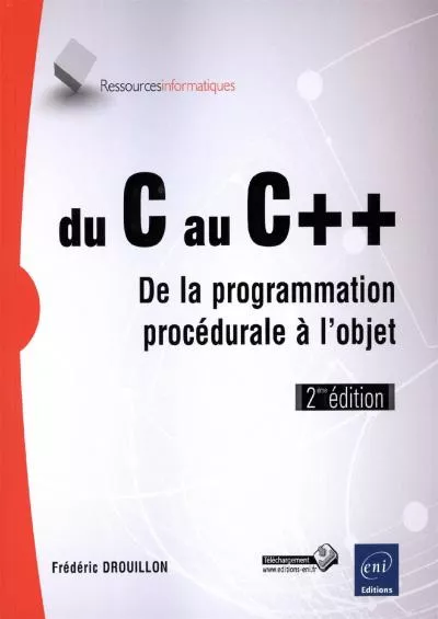 [READING BOOK]-Du C au C++ - De la programmation procédurale à l\'objet (2ième édition) (French Edition)