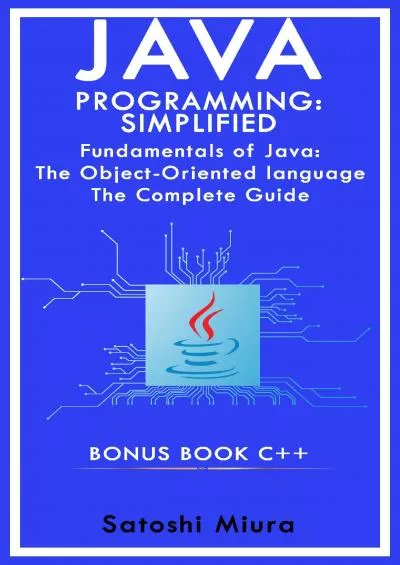 [DOWLOAD]-Java Programming Simplified - C++: Fundamentals of Java: An Obj??t-?r??nt?d language The Complete Guide C plus plus