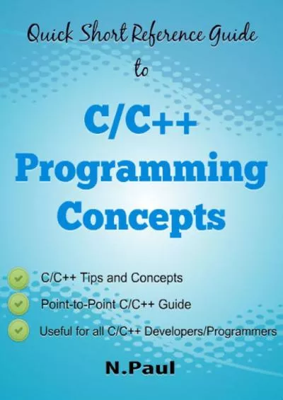 [BEST]-Quick Short Reference Guide to C/C++ Programming Concepts: C/C++ Tips and Concepts: