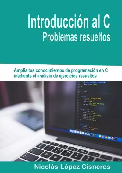 [BEST]-Introduccion al C, Problemas resueltos (Spanish Edition)