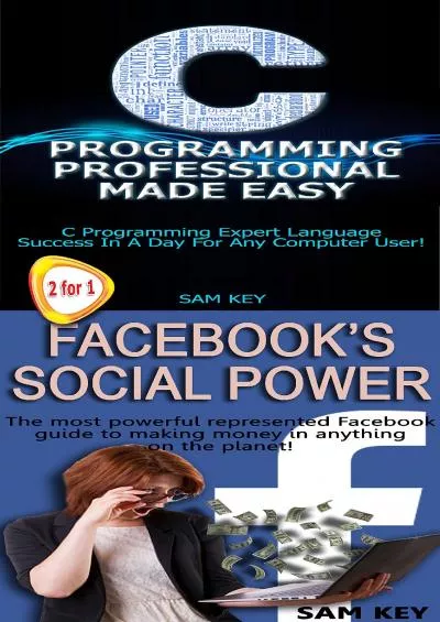 [eBOOK]-Programming 20:C Programming Professional Made Easy & Facebook Social Power (Facebook, Facebook Marketing, Social Media, C Programming, C++ Programming Languages, Android, C Programming)