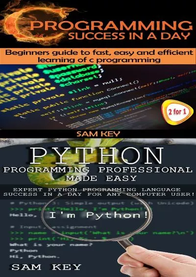 [PDF]-Programming 3: Python Programming Professional Made Easy & C Programming Success in a Day (C Programming, C++programming, C++ programming language, HTML, ... Python Programming, Python, Java, PHP)