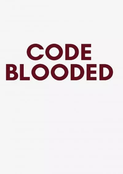 [BEST]-Code Blooded Notebook Journal: Code Notebook Blanked Lined Journal Diary Planner Workbook for Coders Developers Coding Companion Gift