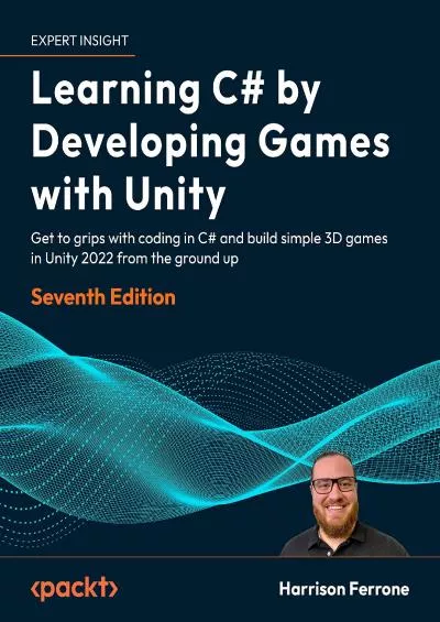 [eBOOK]-Learning C by Developing Games with Unity: Get to grips with coding in C and build