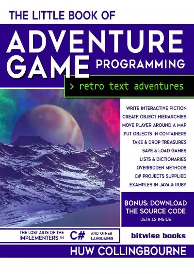 [READ]-The Little Book Of Adventure Game Programming: Program Retro Text Adventures in C (and other languages) (Little Programming Books)