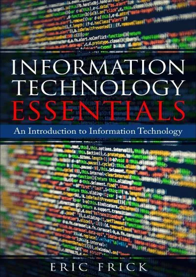 [DOWLOAD]-Information Technology Essentials: An Introduction to Information Technology