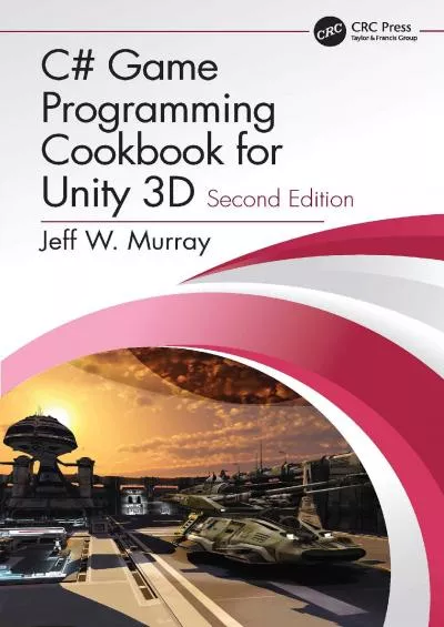 [READ]-C Game Programming Cookbook for Unity 3D