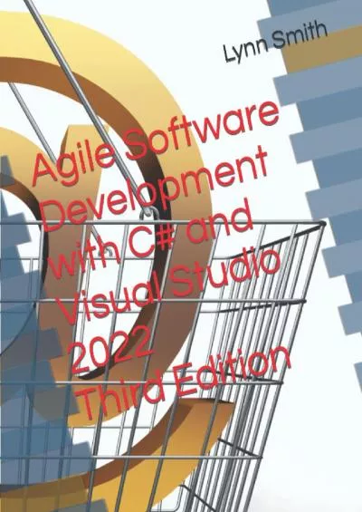 [DOWLOAD]-Agile Software Development with C and Visual Studio 2022 Third Edition