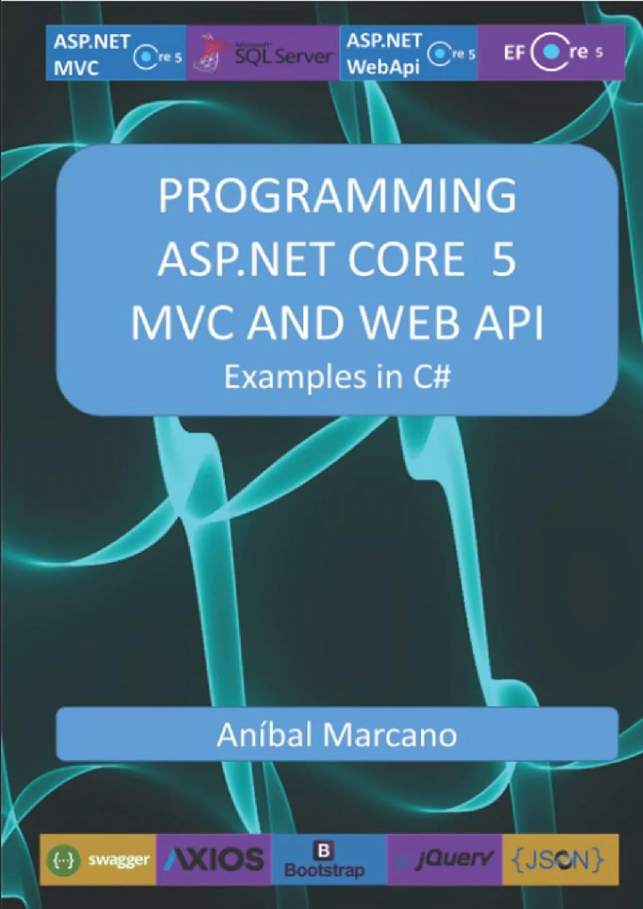 PDF-[DOWLOAD]-PROGRAMMING ASP.NET CORE 5 MVC AND WEB API: Examples in C