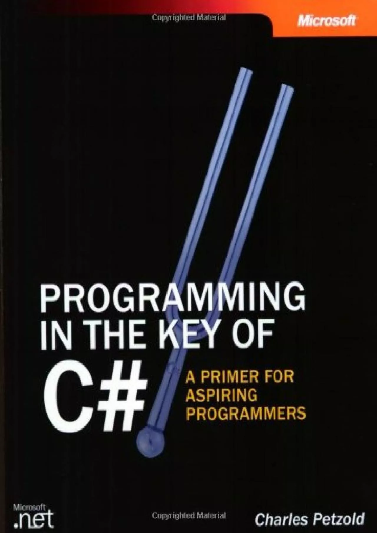 [READ]-Programming in the Key of C: A Primer for Aspiring Programmers (Step by Step)