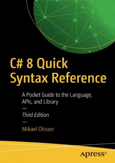 [eBOOK]-C 8 Quick Syntax Reference: A Pocket Guide to the Language, APIs, and Library