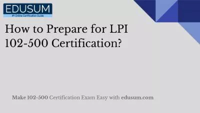 How to Prepare for LPI 102-500 Certification?