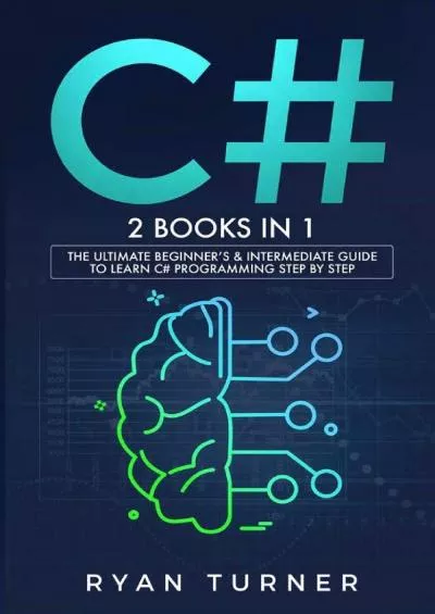 [eBOOK]-C: 2 BOOKS IN 1 - The Ultimate Beginner\'s & Intermediate Guide to Learn C Programming