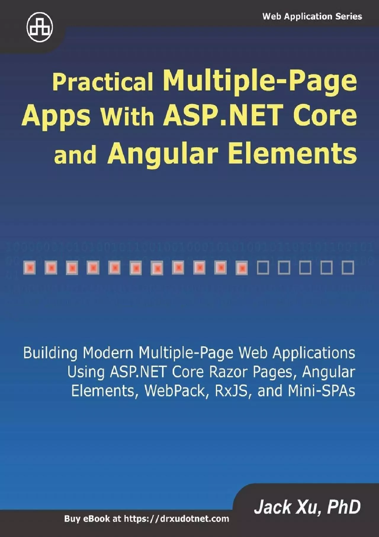 PDF-[DOWLOAD]-Practical Multiple-Page Apps with ASP.NET Core and Angular Elements: Building