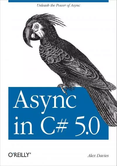 [DOWLOAD]-Async in C 5.0: Unleash the Power of Async