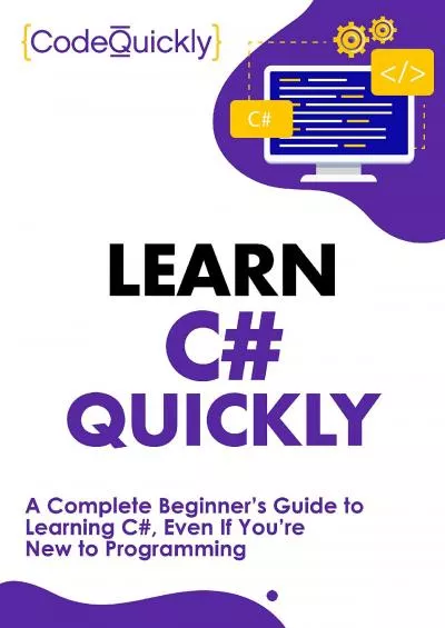 [FREE]-Learn C Quickly: A Complete Beginner’s Guide to Learning C, Even If You’re New to Programming (Crash Course With Hands-On Project Book 2)