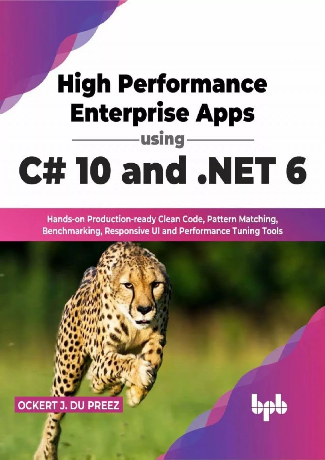 [READING BOOK]-High Performance Enterprise Apps using C 10 and .NET 6: Hands-on Production-ready
