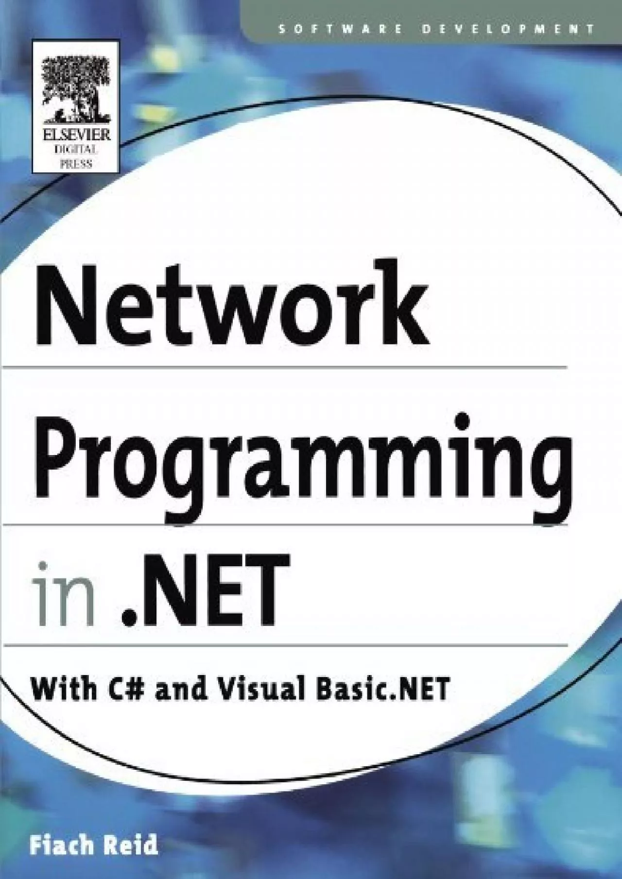 [READ]-Network Programming in .NET: With C and Visual Basic .NET
