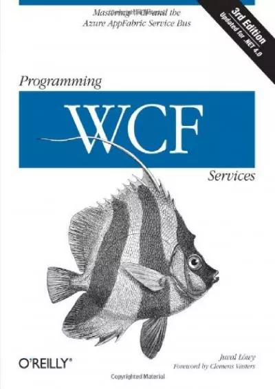 [READ]-Programming WCF Services: Mastering WCF and the Azure AppFabric Service Bus