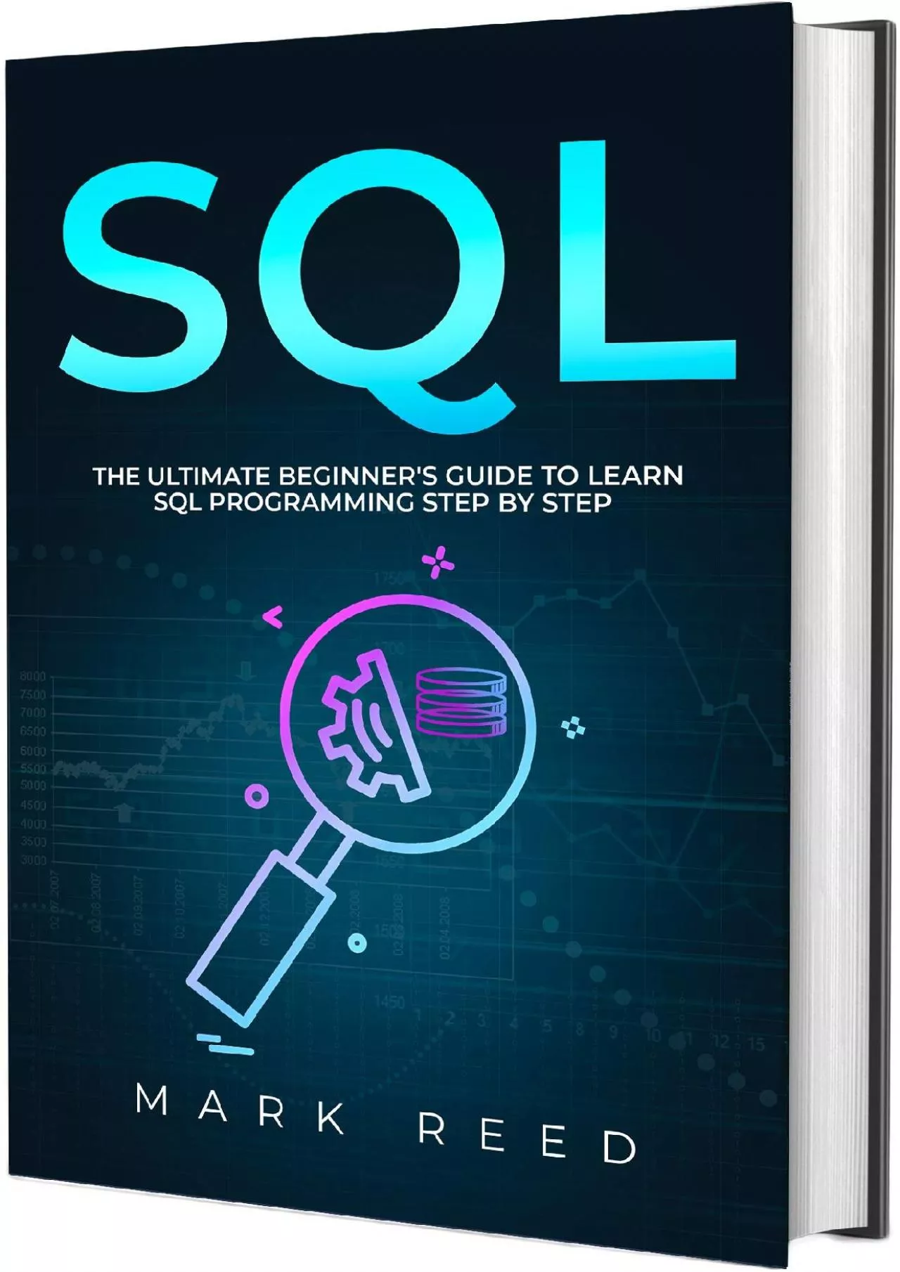 [DOWLOAD]-SQL: The Ultimate Beginner\'s Guide to Learn SQL Programming Step-by-Step (Computer