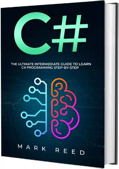 [FREE]-C: The Ultimate Intermediate Guide To Learn C Programming Step By Step (Computer Programming)
