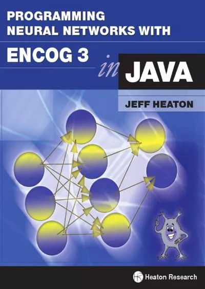 [FREE]-Programming Neural Networks with Encog3 in Java