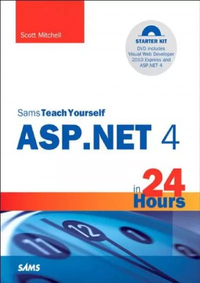 [FREE]-Sams Teach Yourself ASP.NET 4 in 24 Hours: Complete Starter Kit (Sams Teach Yourself -- Hours)