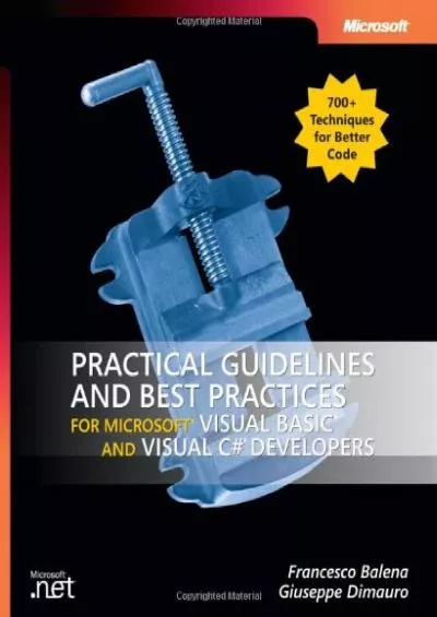 [PDF]-Practical Guidelines and Best Practices for Microsoft® Visual Basic® and Visual C® Developers