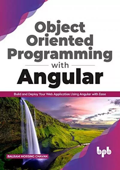 [READING BOOK]-Object Oriented Programming with Angular: Build and Deploy Your Web Application Using Angular with Ease (English Edition)
