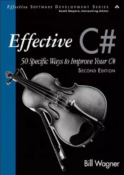 [BEST]-Effective C (Covers C 4.0): 50 Specific Ways to Improve Your C (Effective Software Development Series)