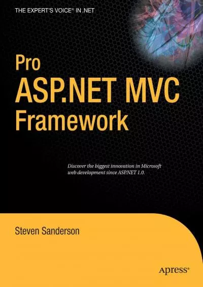 [DOWLOAD]-Pro ASP.NET MVC Framework (Expert\'s Voice in .NET)