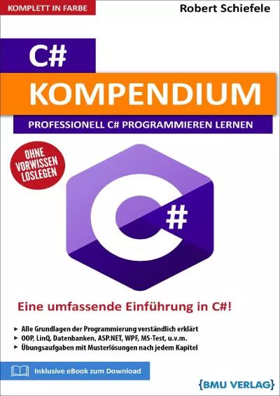 [FREE]-C Programmieren: für Einsteiger: Der leichte Weg zum C-Experten! (Visual Studio 2019) (Einfach Programmieren lernen 5) (German Edition)