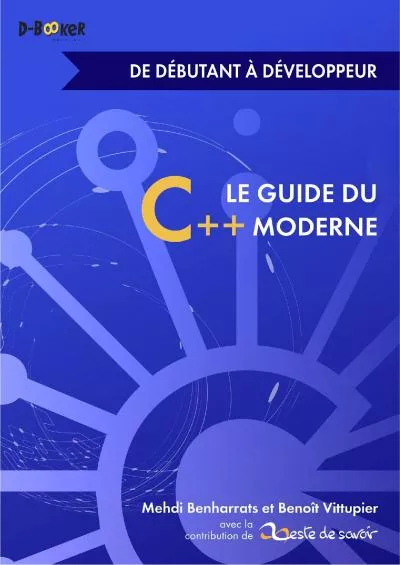 [eBOOK]-Le Guide du C++ moderne - de débutant à développeur (French Edition)