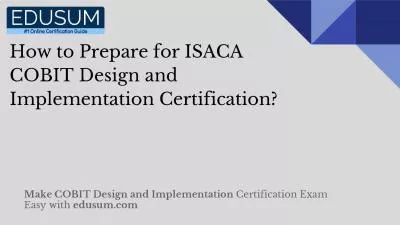 How to Prepare for ISACA COBIT Design and Implementation Certification?