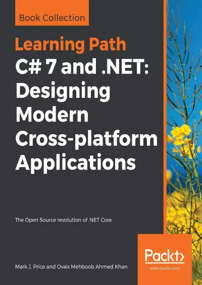 [PDF]-C 7 and .NET: Designing Modern Cross-platform Applications: The Open Source revolution