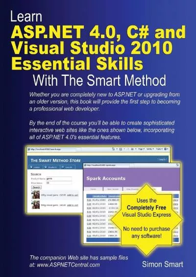 [DOWLOAD]-Learn ASP.NET 4.0, C and Visual Studio 2010 Essential Skills with The Smart Method: Courseware tutorial for self-instruction to beginner and intermediate level