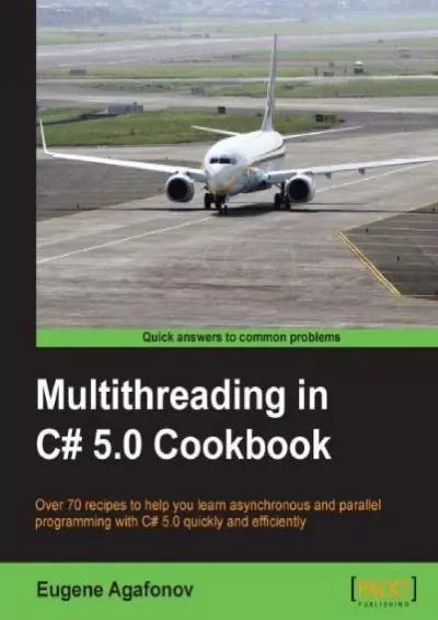[PDF]-Multithreading in C 5.0 Cookbook