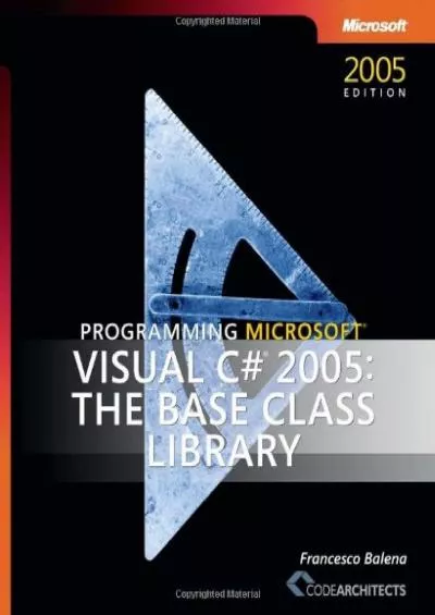 [FREE]-Programming Microsoft Visual C 2005: The Base Class Library (Pro-developer)
