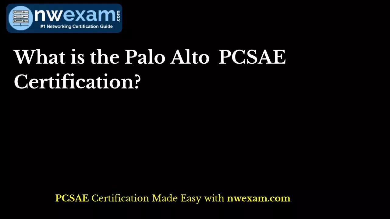 PDF-What is the Palo Alto PCSAE Certification?