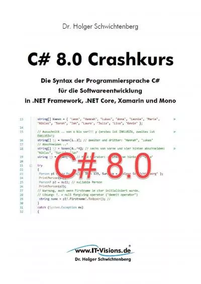 [READING BOOK]-C 8.0 Crashkurs: Die Syntax der Programmiersprache C für die Softwareentwicklung in .NET Framework, .NET Core und Xamarin (C Crashkurs 3) (German Edition)