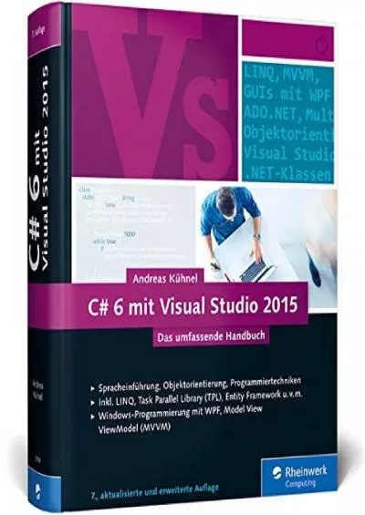 [PDF]-C 6 mit Visual Studio 2015: Das umfassende Handbuch: Spracheinführung, Objektorientierung, Programmiertechniken