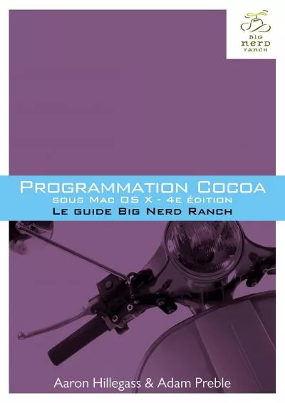 [eBOOK]-PROGRAMMATION COCOA SOUS MAC OS X 4E ED - LE GUIDE BIG NERD RANCH